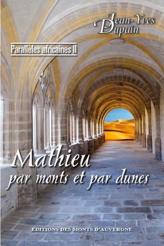 Mathieu par monts et par dunes: Parallèles africaines 2 book
