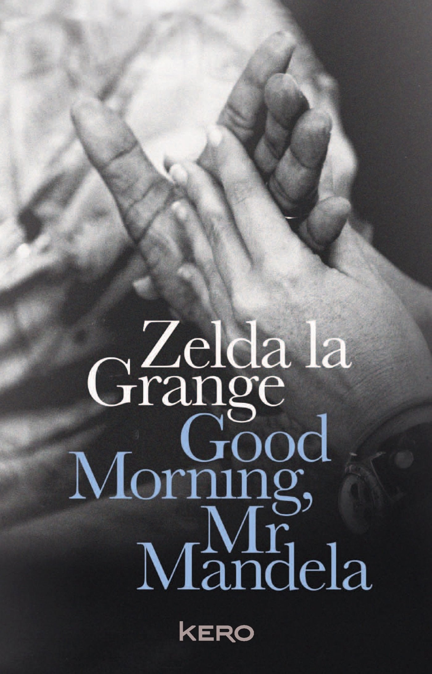 Good morning MR Mandela: Version française book
