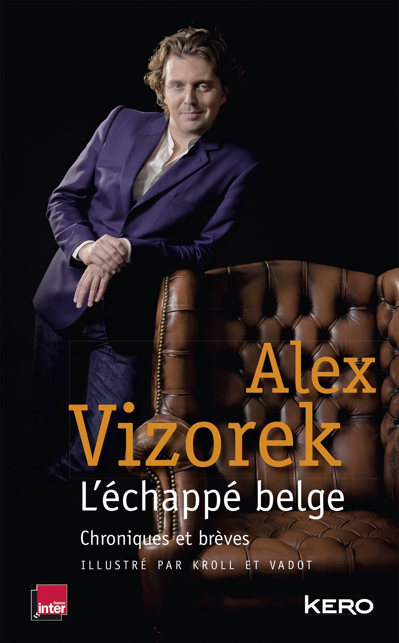 L ECHAPPE BELGE EDITION BELGE: Chroniques et brèves illustré par Kroll et Vadot book