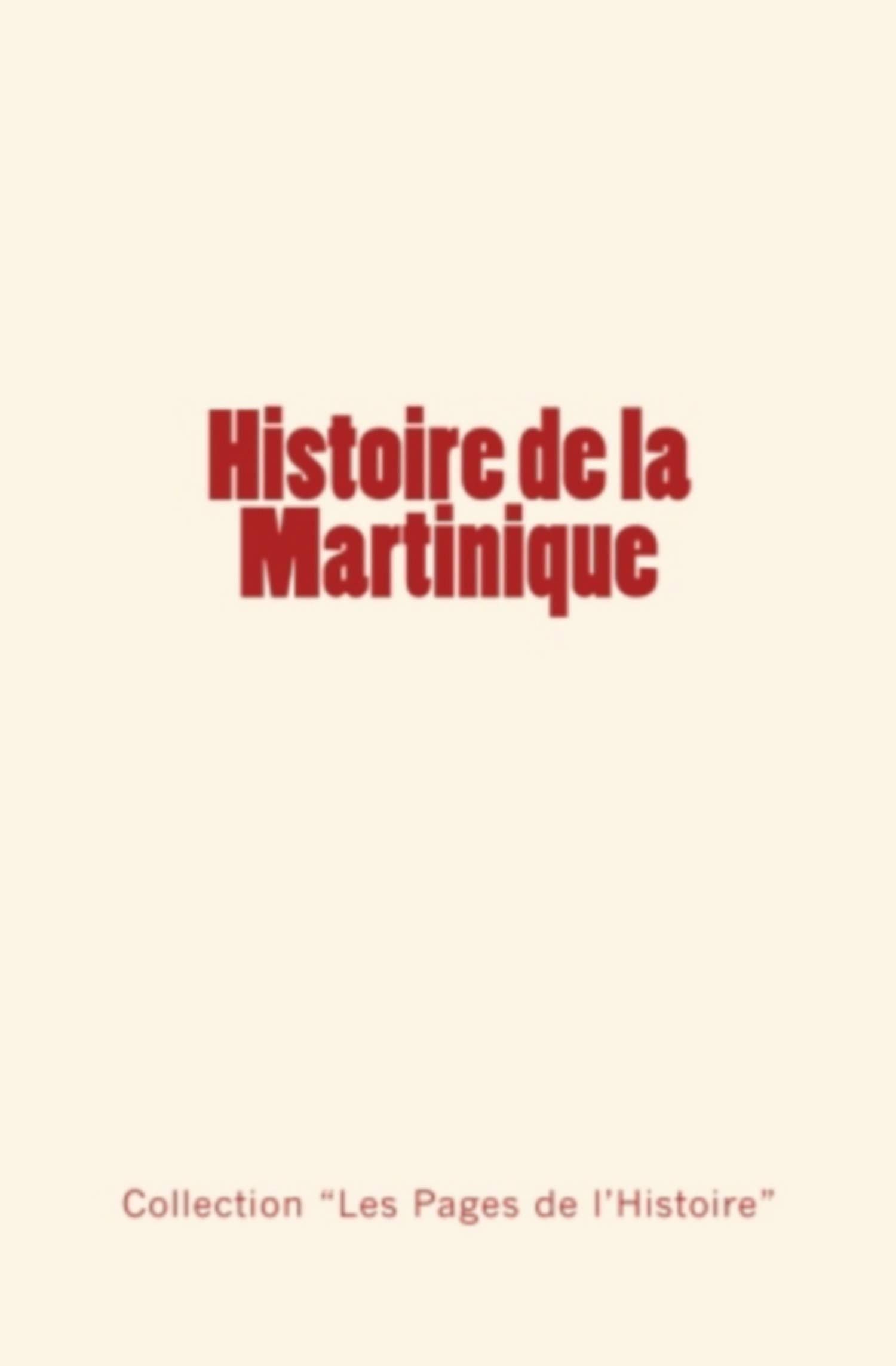 Histoire de la Martinique book