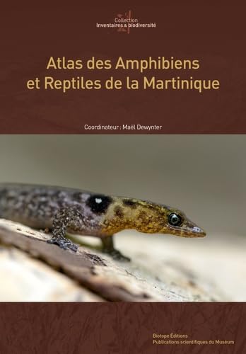 Atlas des amphibiens et reptiles de Martinique book
