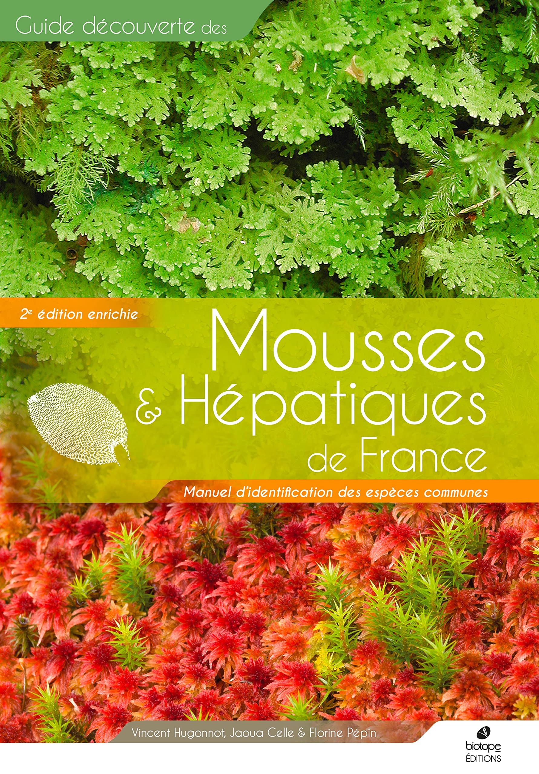Mousses et hépatiques de France - manuel d'identification (deuxième Edition): Manuel d'identification des espèces communes Film, Art & Culture