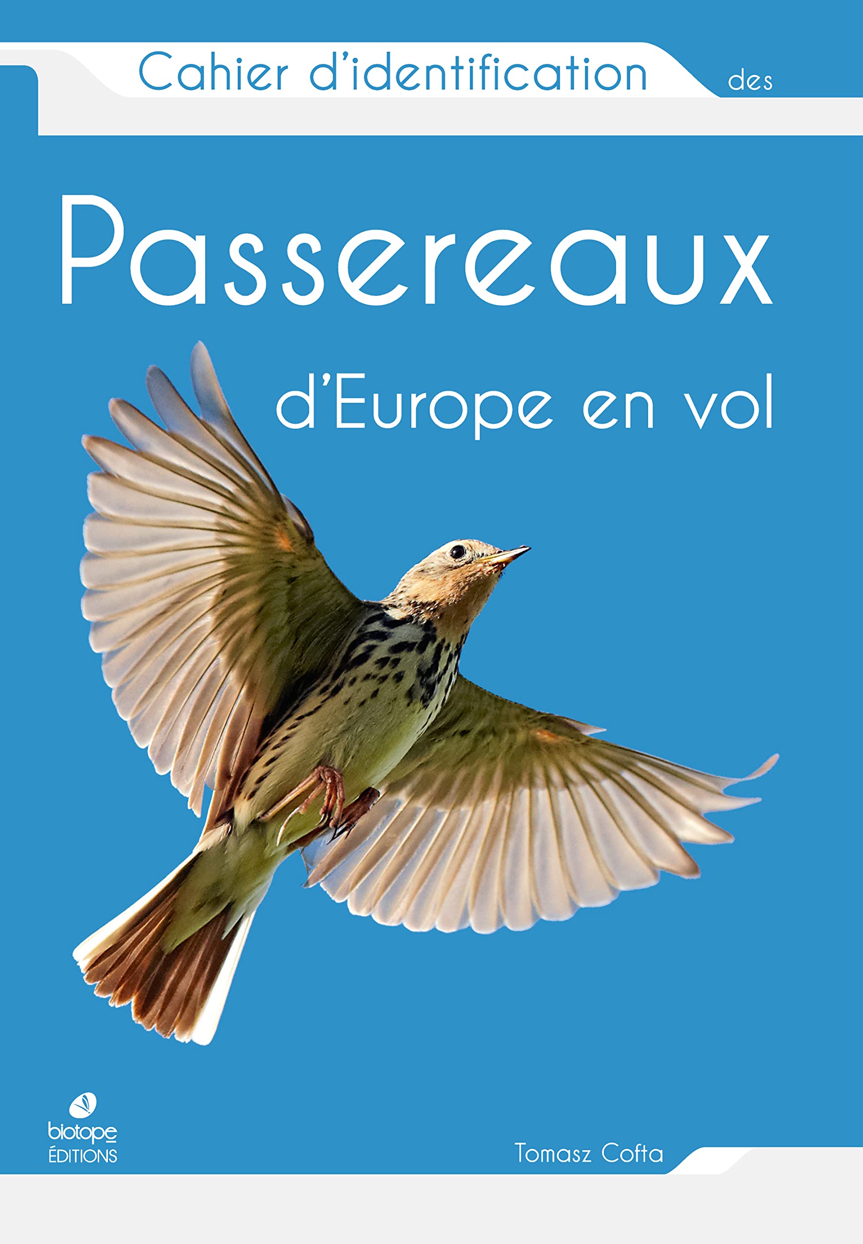 Cahier d'identification des Passereaux d'Europe en vol book