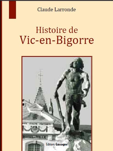 Histoire de Vic-en-Bigorre book