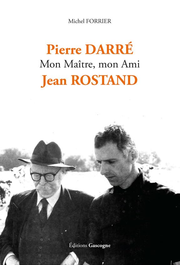 Pierre Darré mon maître, mon ami Jean Rostand book