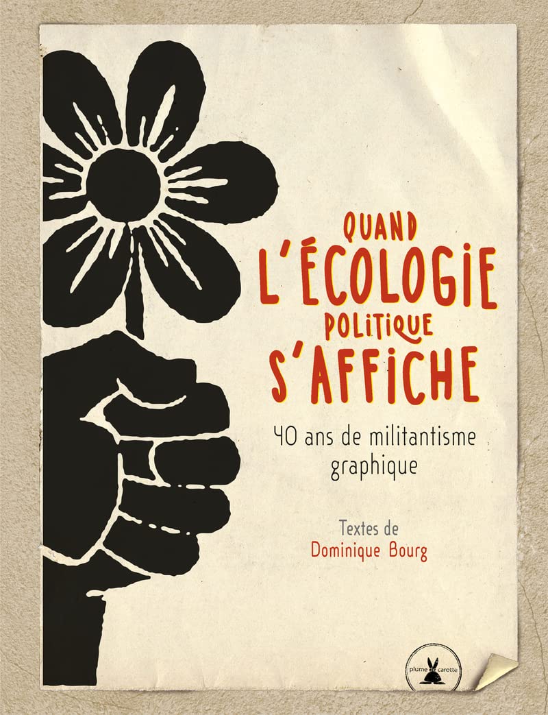 Quand l'écologie politique s'affiche: 40 ans de militantisme graphique Books