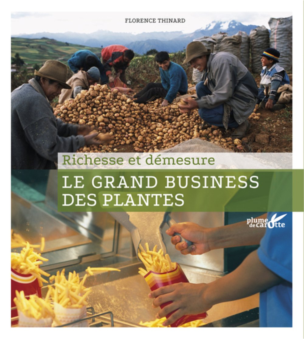Le Grand business des plantes book