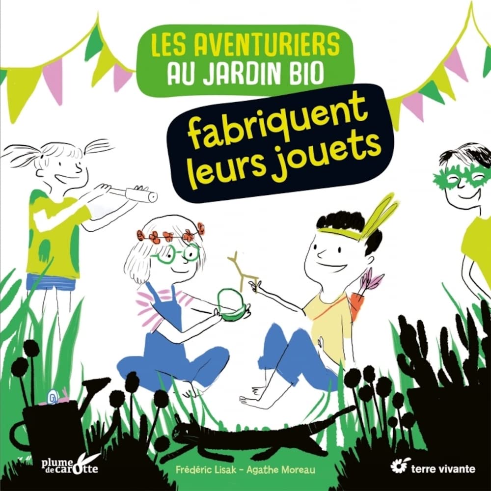 Les aventuriers au jardin bio fabriquent leurs jouets book