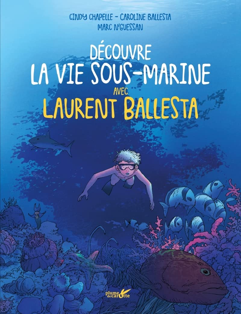Découvre la vie marine avec Laurent Ballesta book