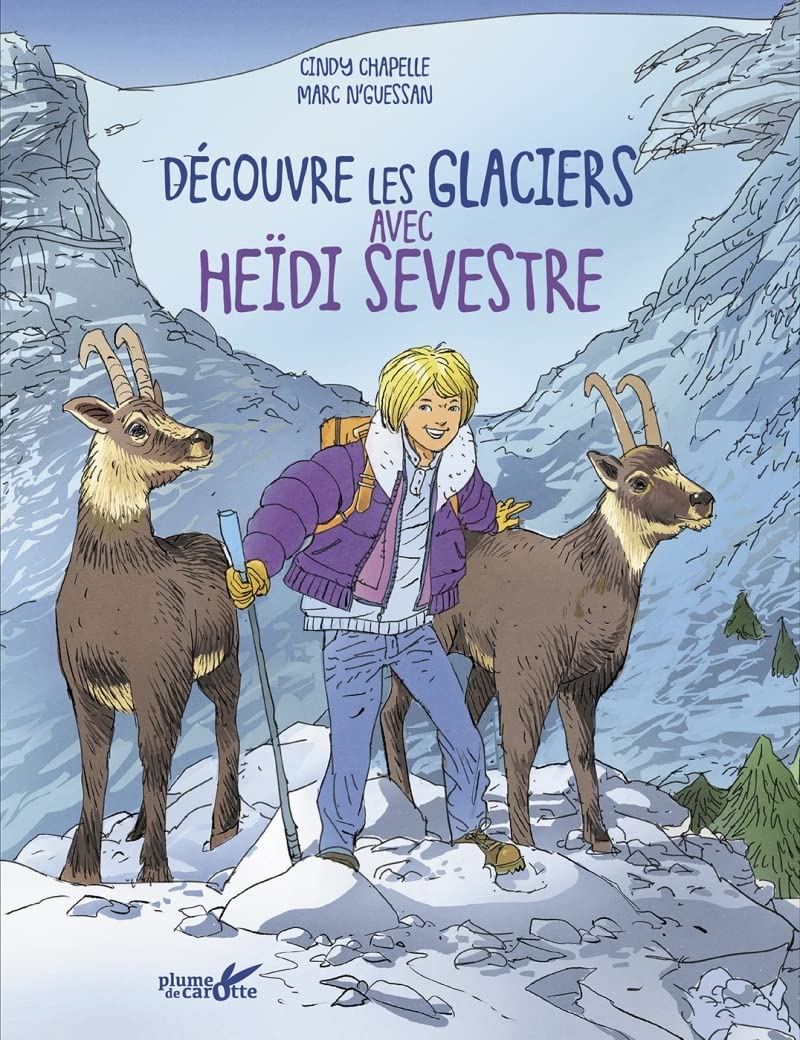 Découvre les glaciers avec Heïdi Sevestre book
