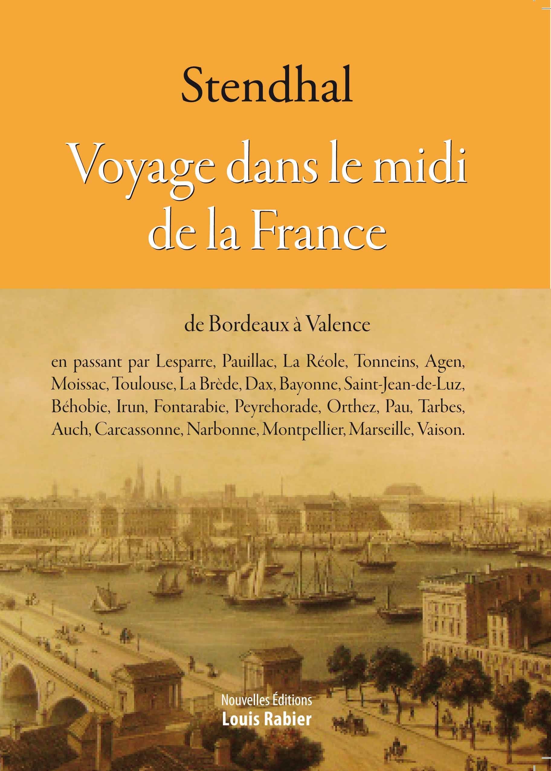 Voyage dans le midi, de Bordeaux à Marseille, écrits de voyage book