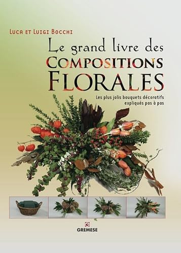 Le grand livre des compositions florales Books