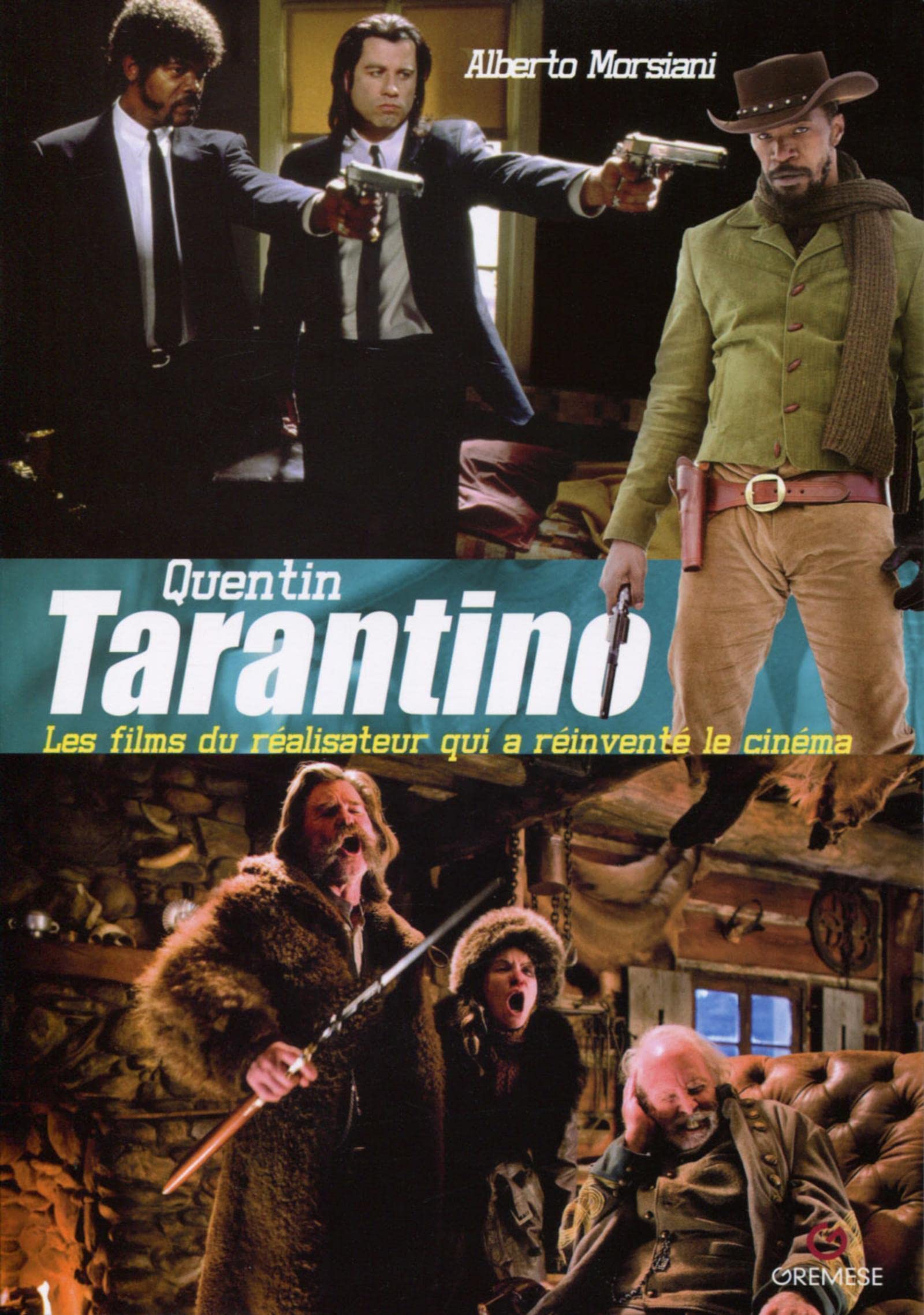 Quentin Tarantino: Les films du réalisateur qui a réinventé le cinéma. book