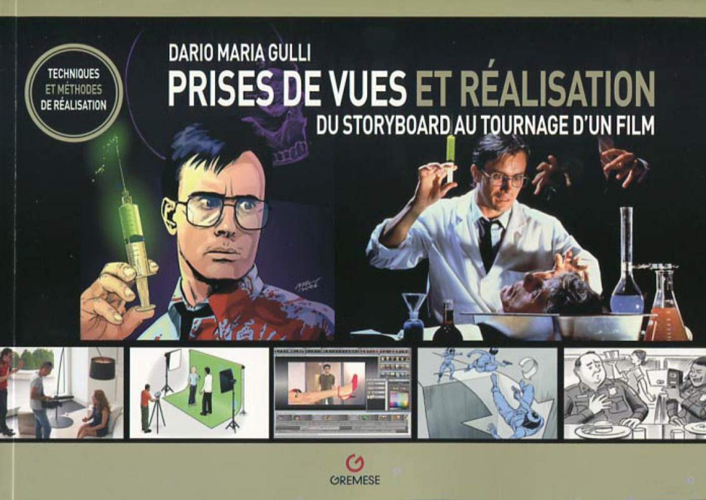 Prises de vues et réalisation: Du storyboard au tournage d'un film Film & Music