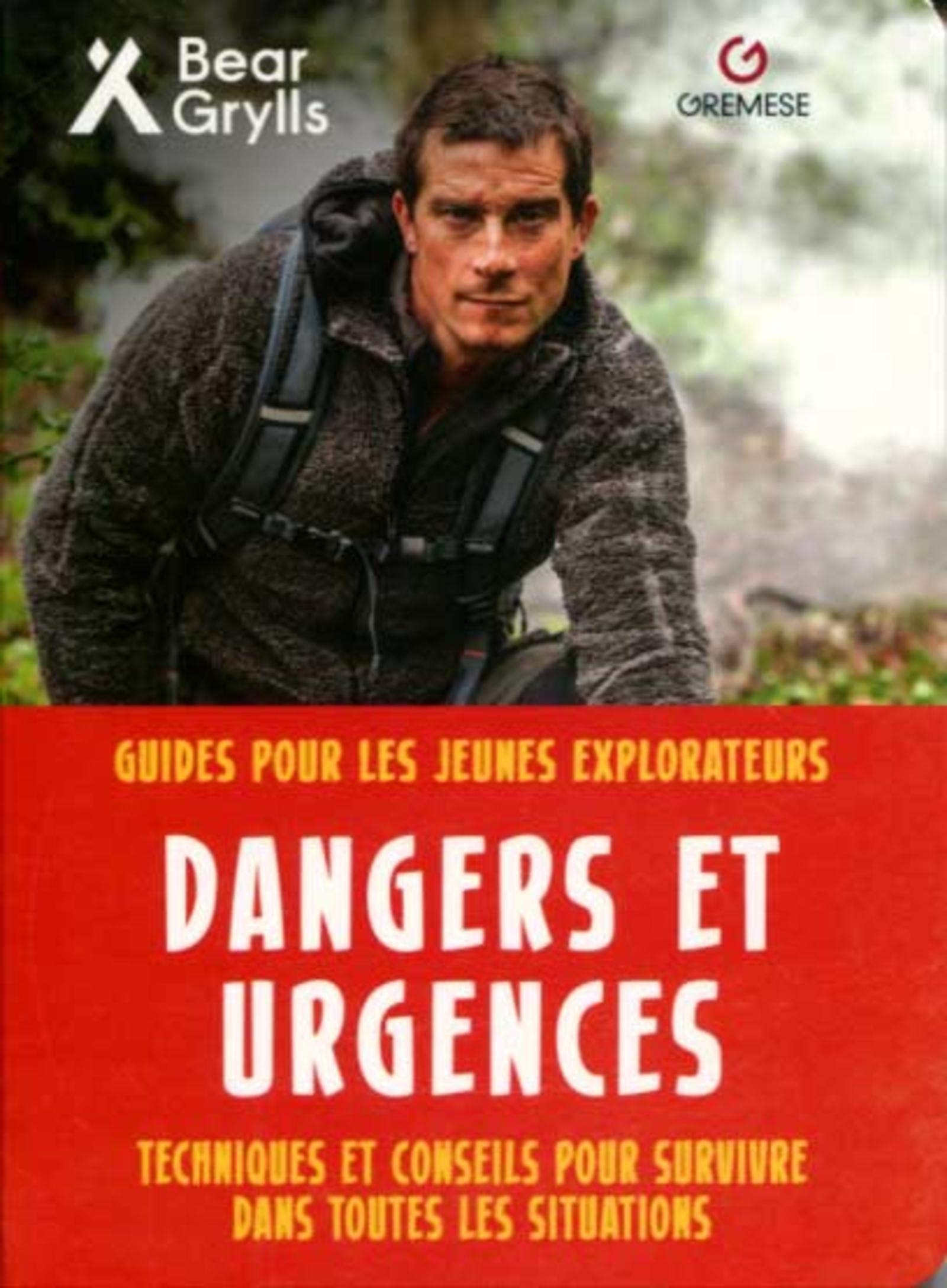 Dangers et urgences: Techniques et conseils pour survivre dans toutes les situations book