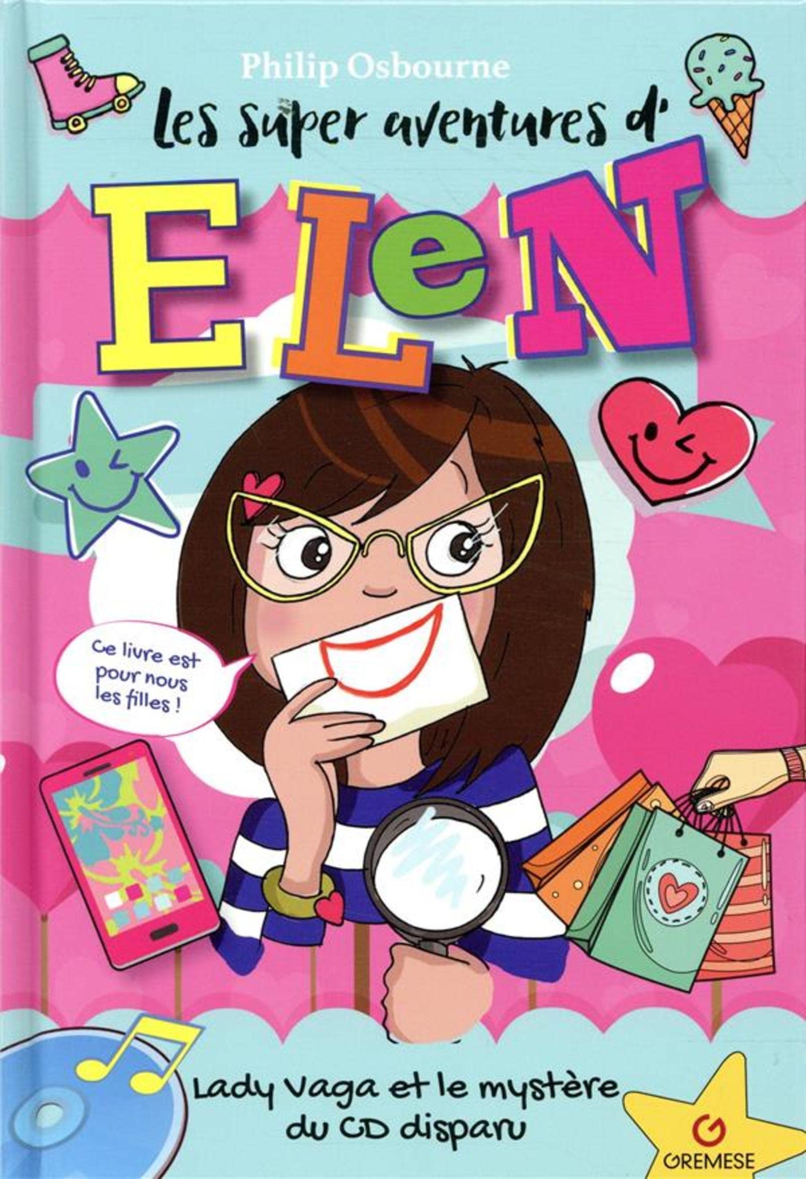 Les super aventures de Elen: Lady Vaga et le mystère du CD disparu book