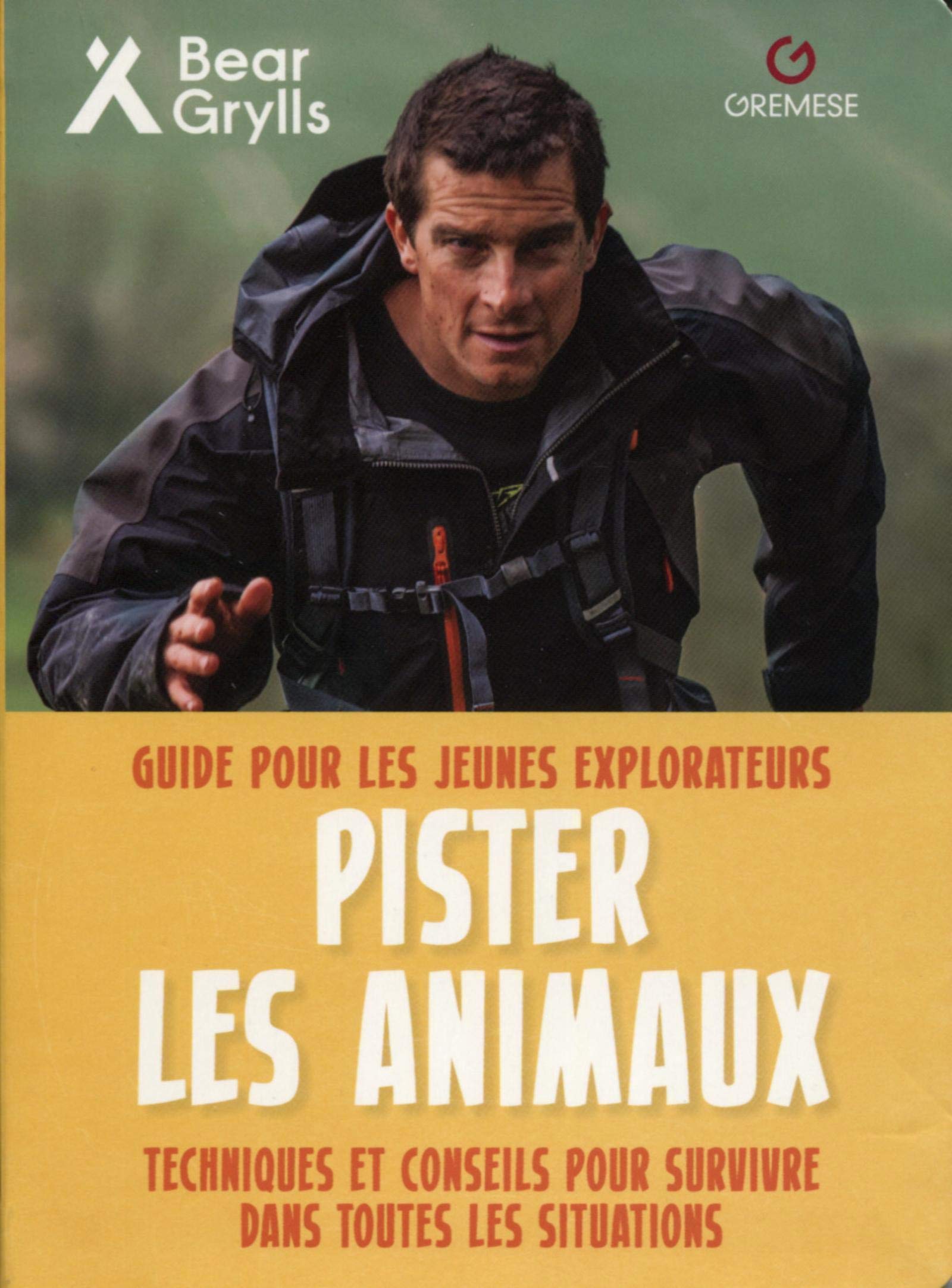 Pister les animaux: Guide pour les jeunes explorateurs. Techniques et conseils pour survivre dans toutes les situations Children's books