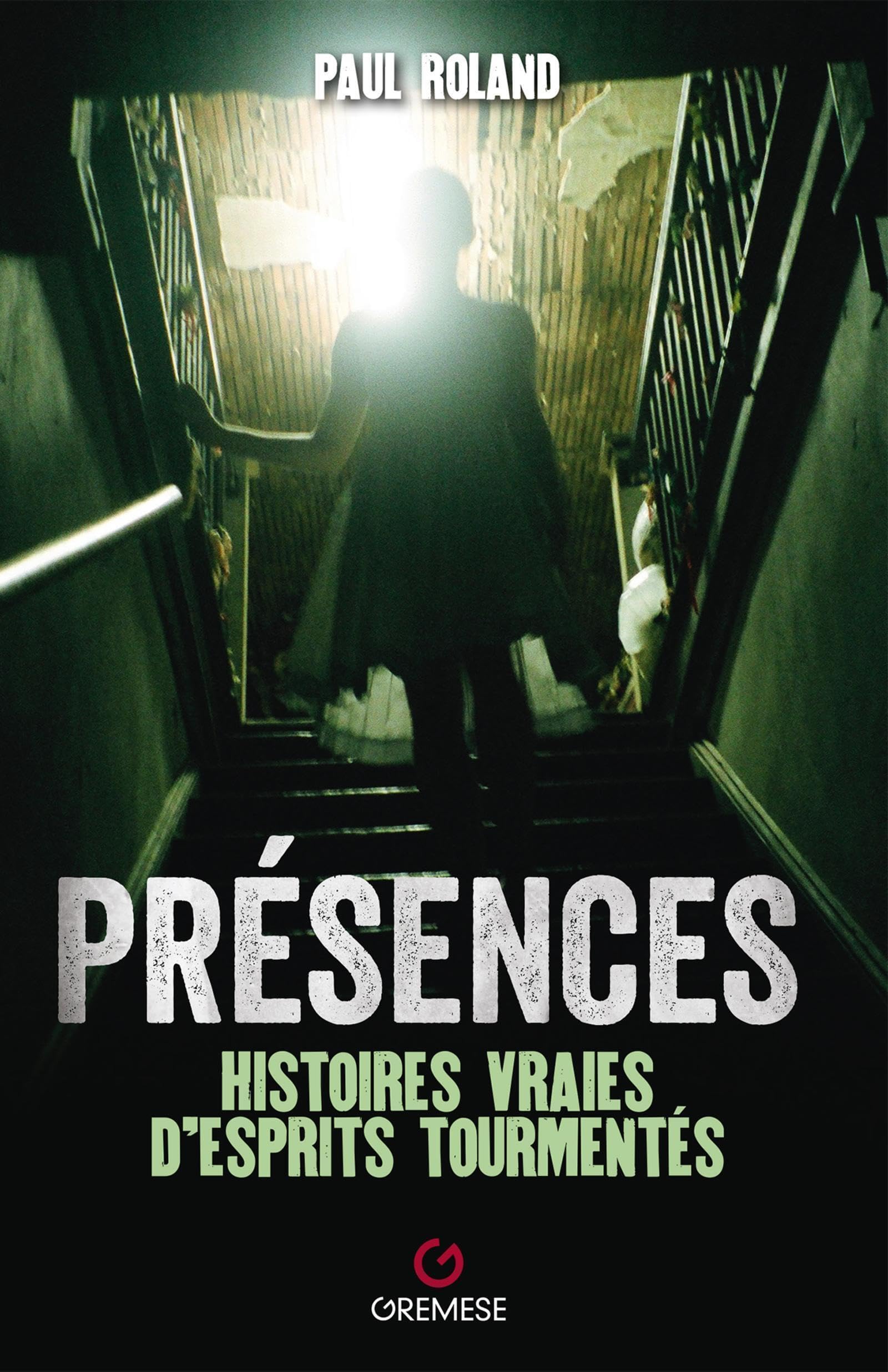 Présences: Histoires vraies d'esprits tourmentés book