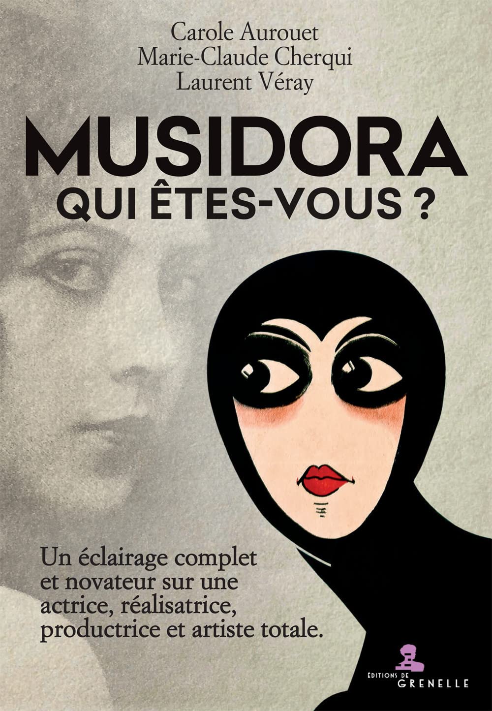 Musidora. Qui êtes-vous? Un éclairage complet et novateur sur une actrice, réalisatrice, productrice et artiste totale Essays & Short Stories