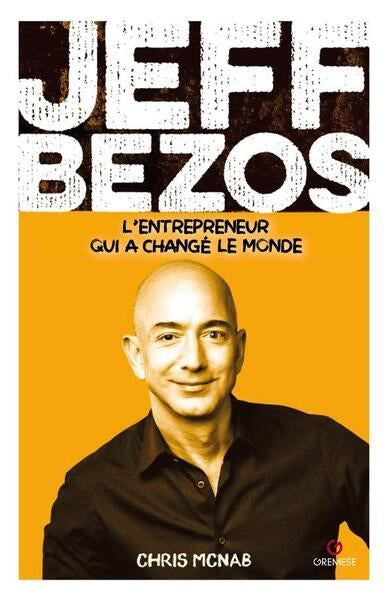 Jeff Bezos : l'entrepreneur qui a changé le monde Science