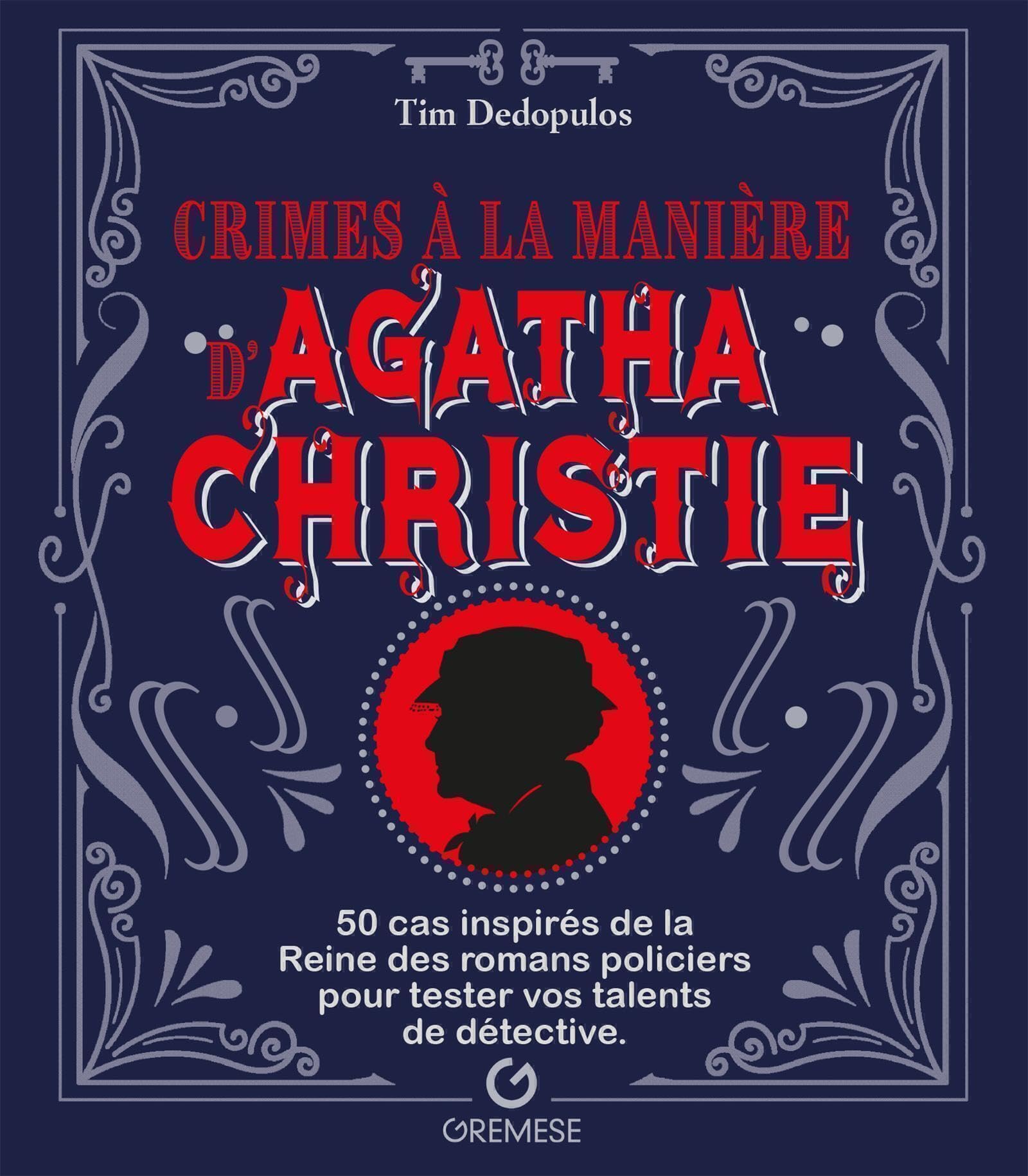 Crimes à la manière d'Agatha Christie: 50 cas inspirés de la Reine des romans policiers pour tester vos talents de détective Leisure, Home & Garden