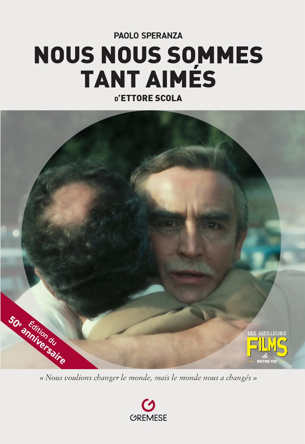 Nous nous sommes tant aimés: d'Ettore Scola book