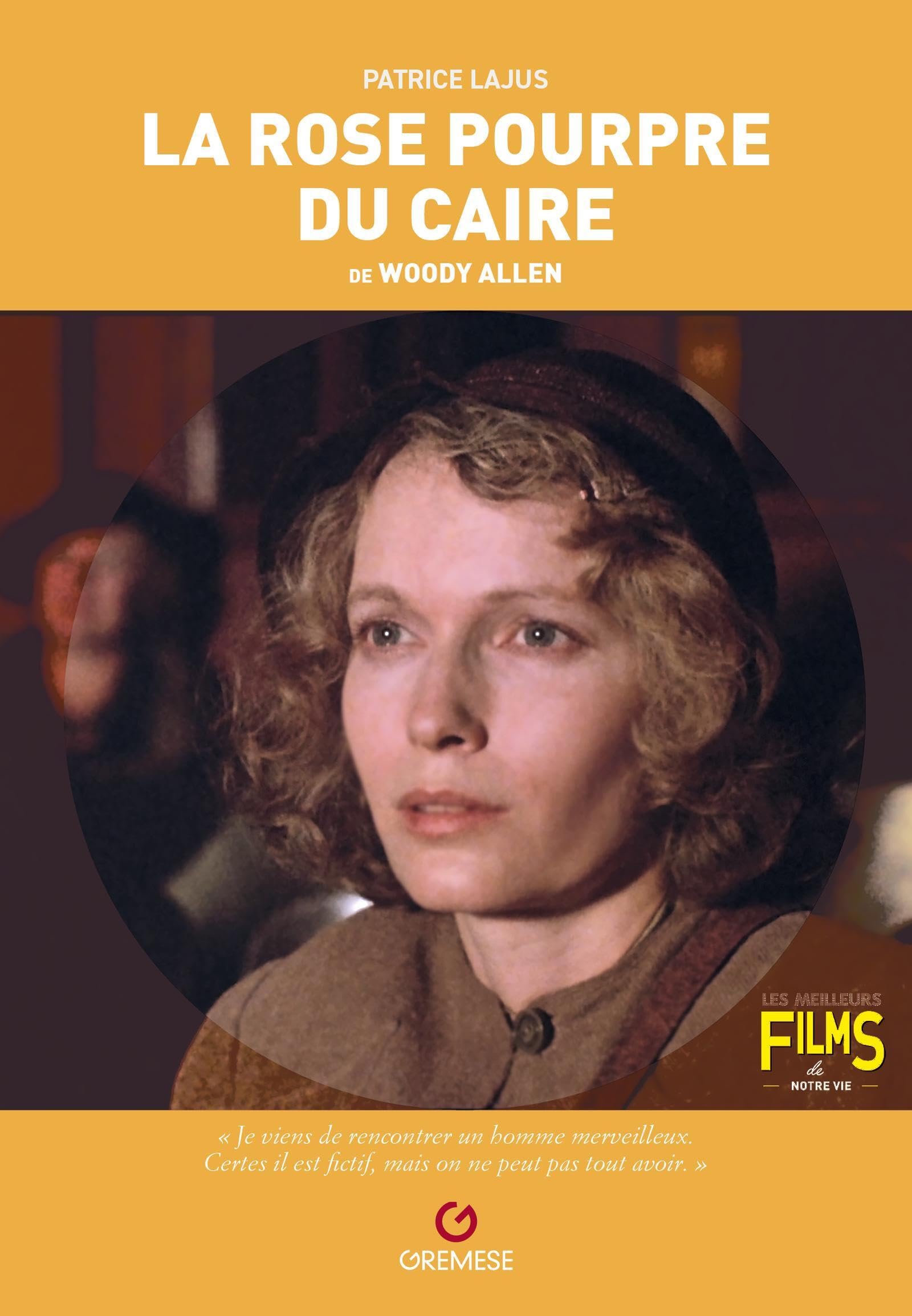 La rose pourpre du Caire: de Woody Allen book