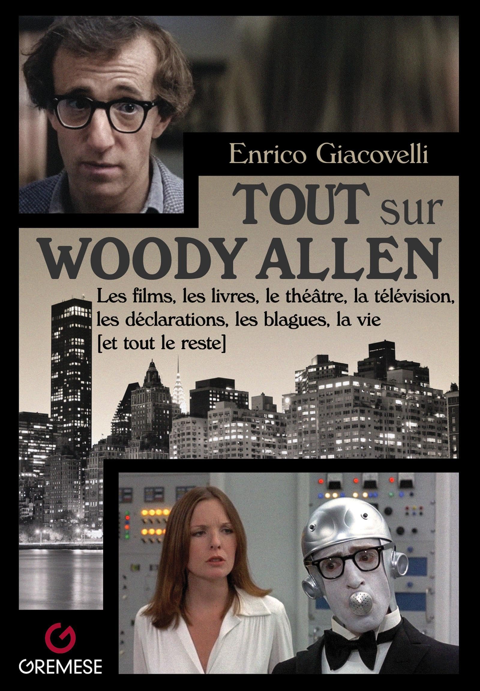 Tout sur Woody Allen: Essais de critique de cinéma book