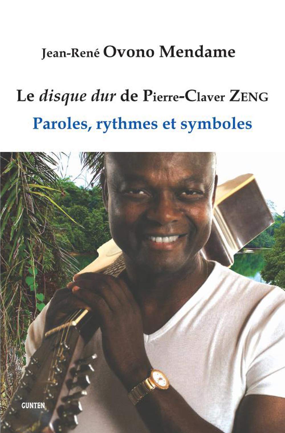 Le disque dur de Pierre Claver Zeng Books