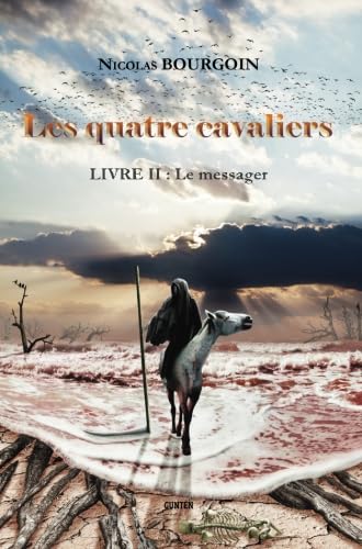 Les quatre cavaliers - Livre II : Le messager Books