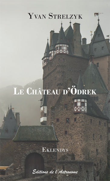 Le château d'Odrek : roman-feuilleton traduit de l'eklendais book