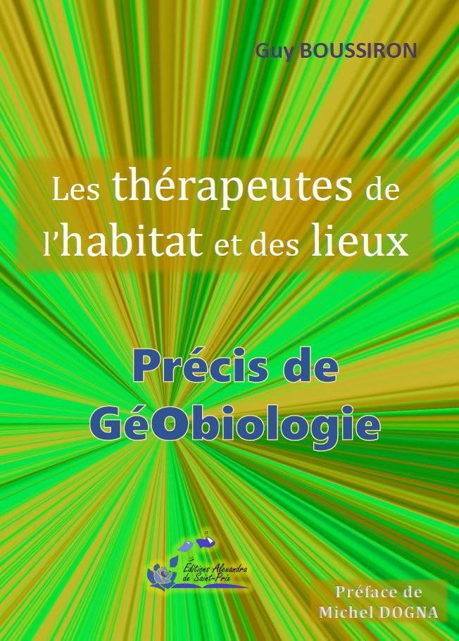 Les thérapeutes de l'habitat et des lieux: Précis de géobiologie book