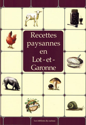Recettes paysannes en Lot-et-Garonne book