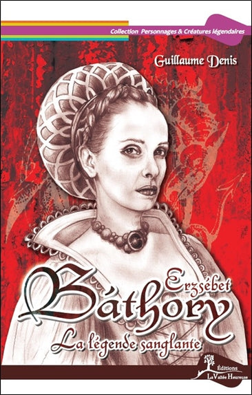 Erzsébet Bathory, la légende sanglante book