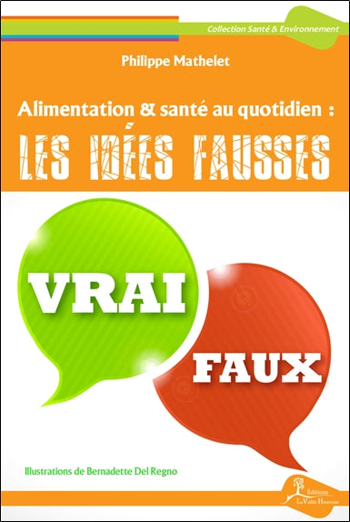 Alimentation & santé au quotidien : les idées fausses book