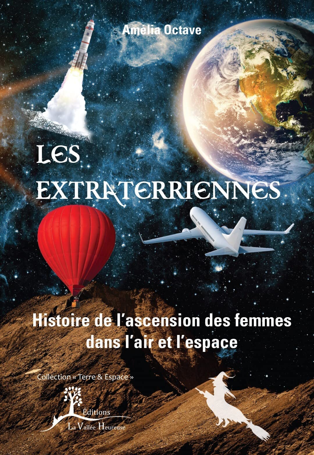 Les Extraterriennes - Histoire de l'ascension des femmes dans l'air et l'espace Children's books