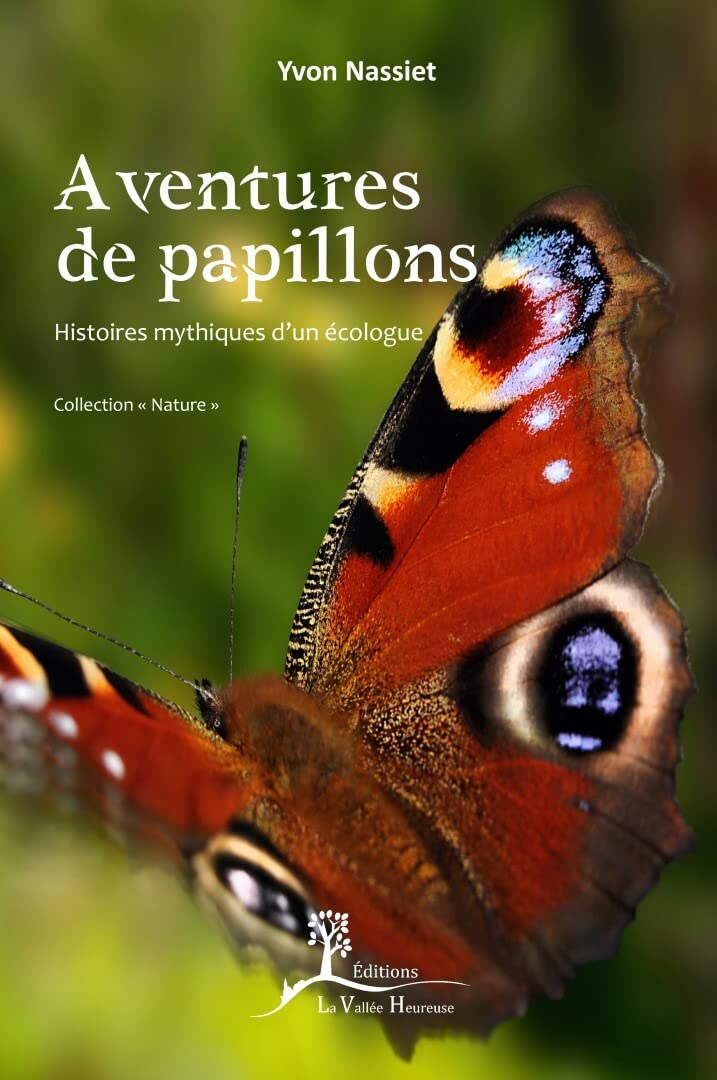 Aventures de papillons - Histoires mythiques d'un écologue book