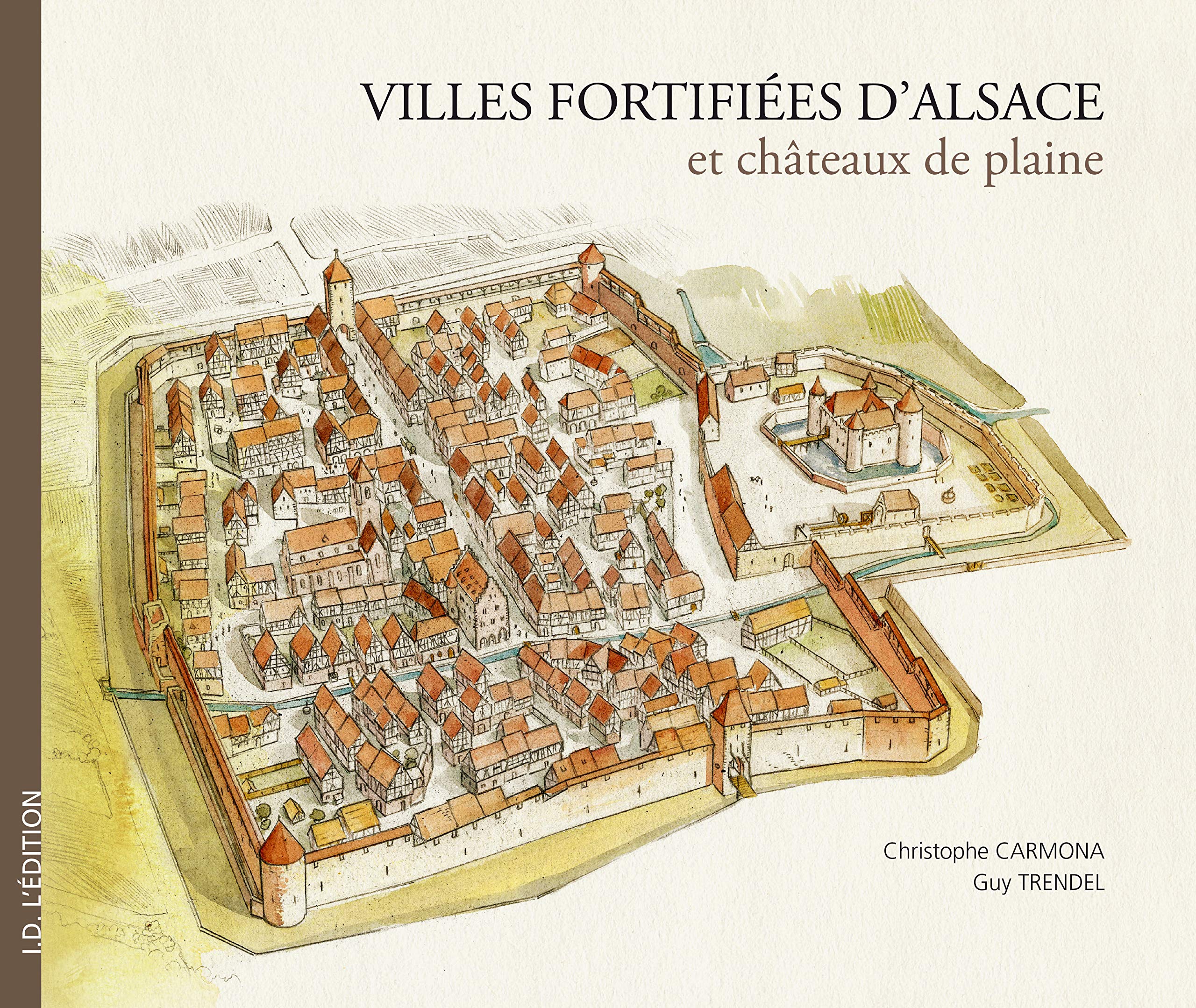 Villes fortifiées d'Alsace et châteaux de plaine Politics & History