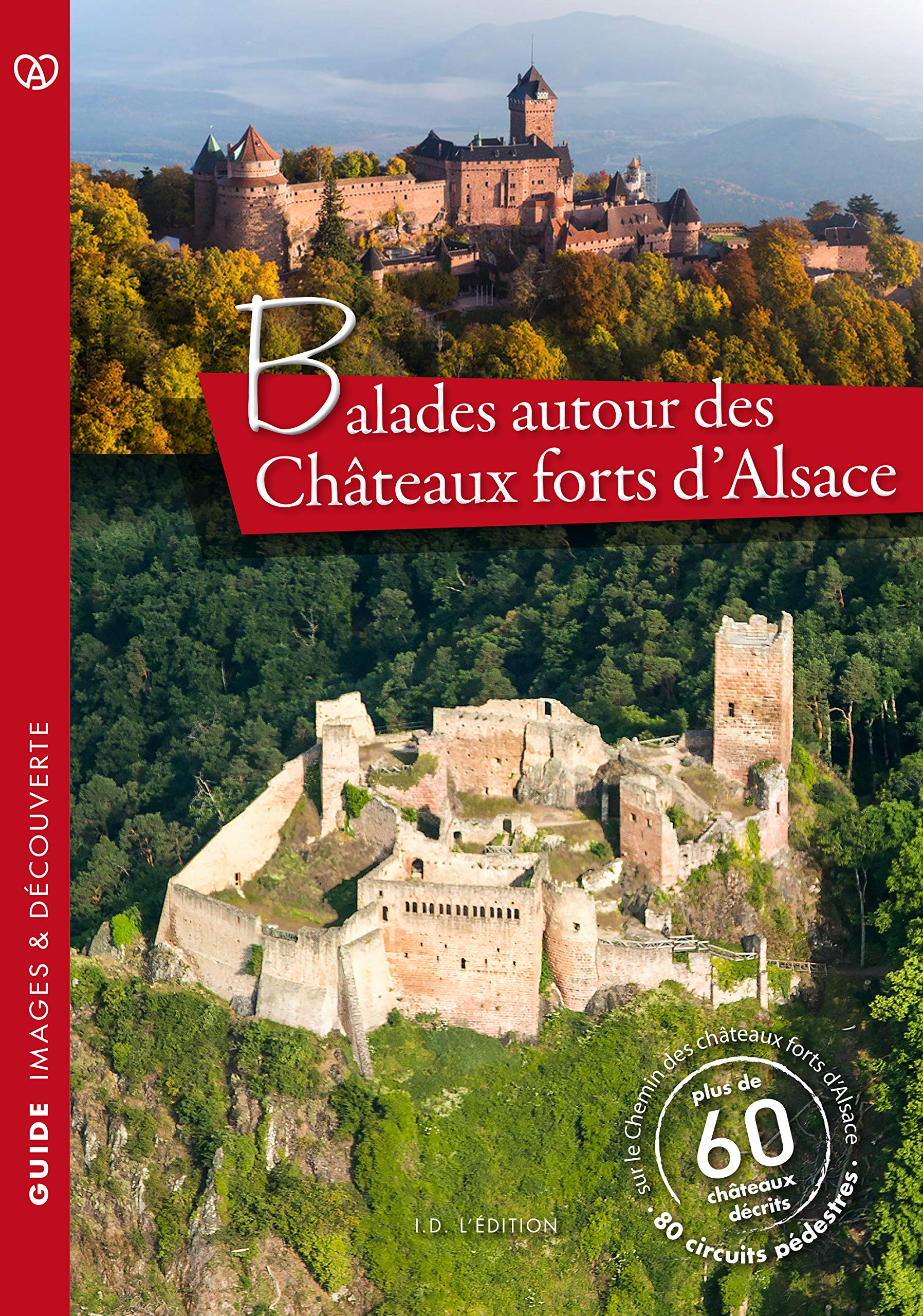 Balades autour des Châteaux forts d'Alsace Books