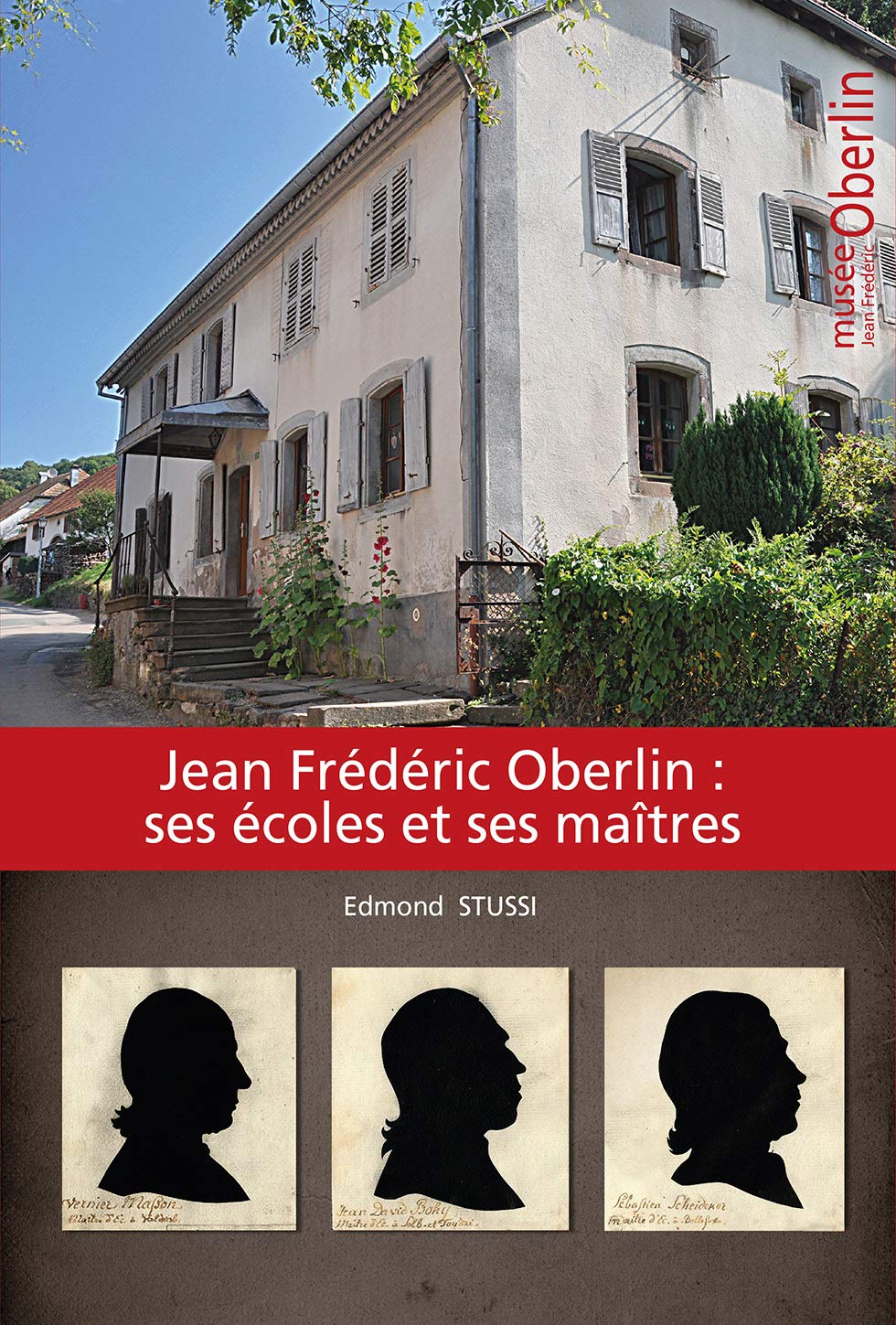 Jean Frédéric Oberlin: Ses écoles et ses maîtres book