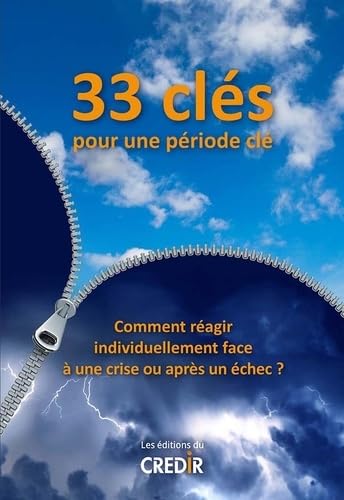 33 clés pour une période clé: Comment réagir individuellement face à une crise ou après un échec ? Books