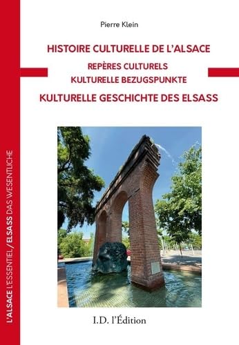 Histoire Culturelle de l'Alsace: Repères culturels Politics & History