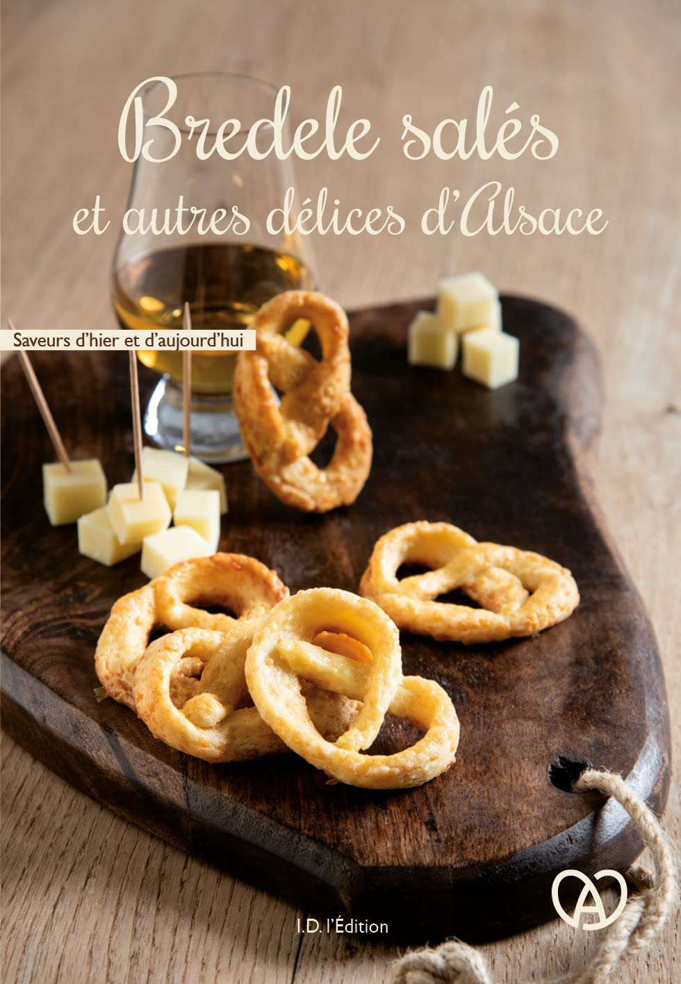 Bredele salés et autres délices d'Alsace Leisure, Home & Garden