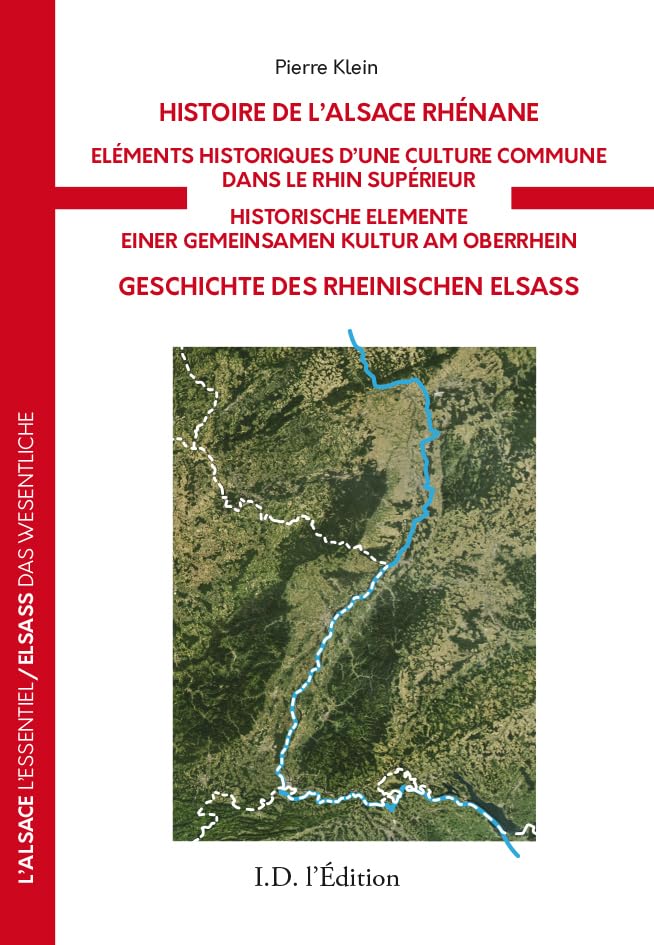 Histoire de l'Alsace Rhénane: Eléments historiques d'une culture commune dans le Rhin supérieur book