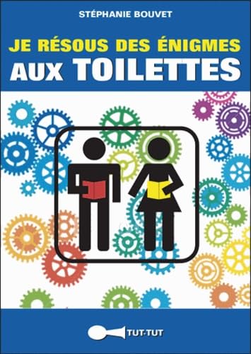 Je résouds des énigmes aux toilettes book