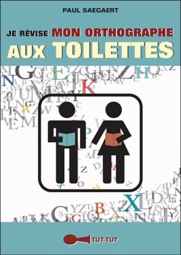Je révise mon orthographe aux toilettes book