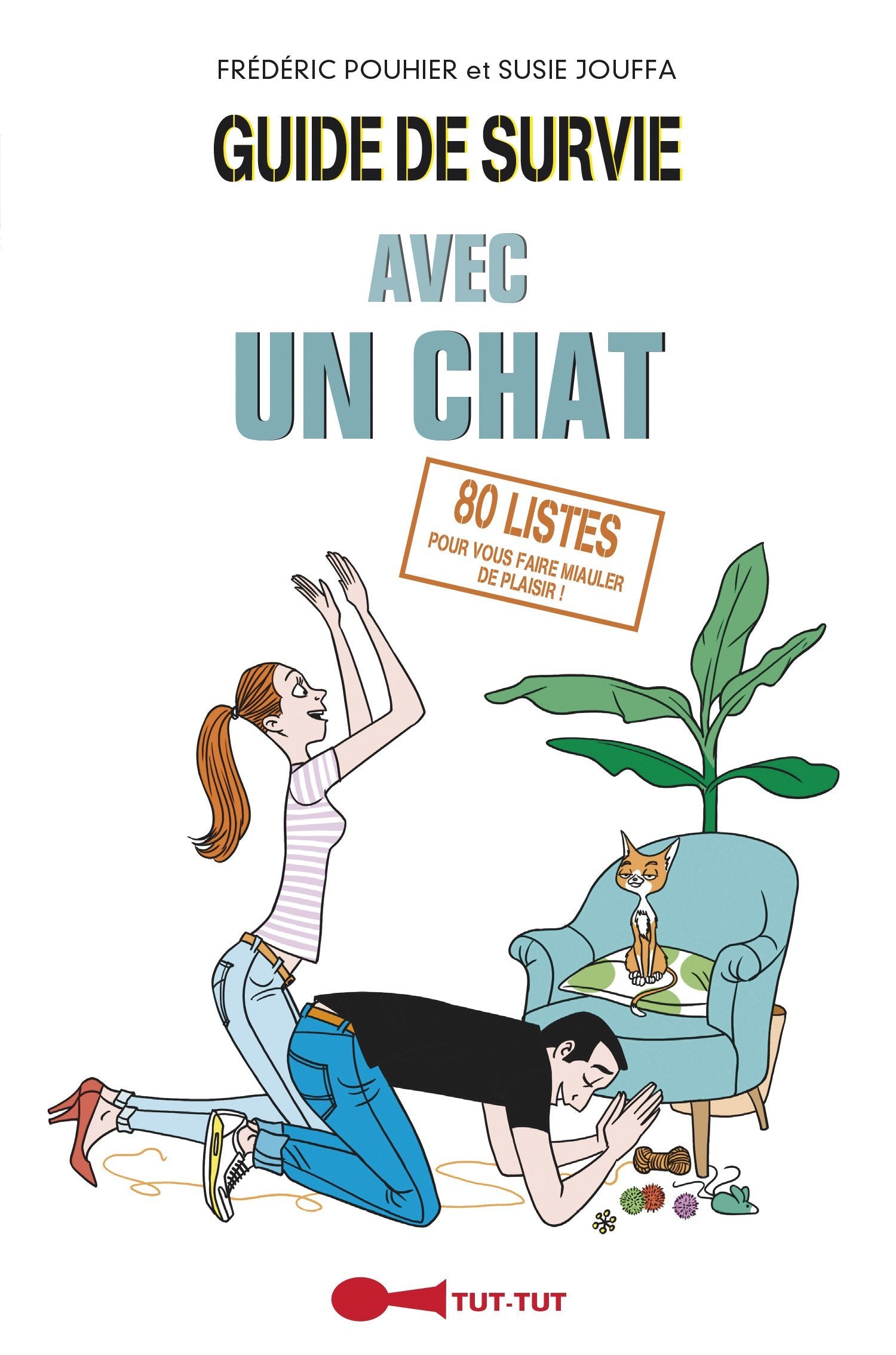 Guide de survie avec un chat: 80 listes pour vous faire miauler de plaisir ! Books