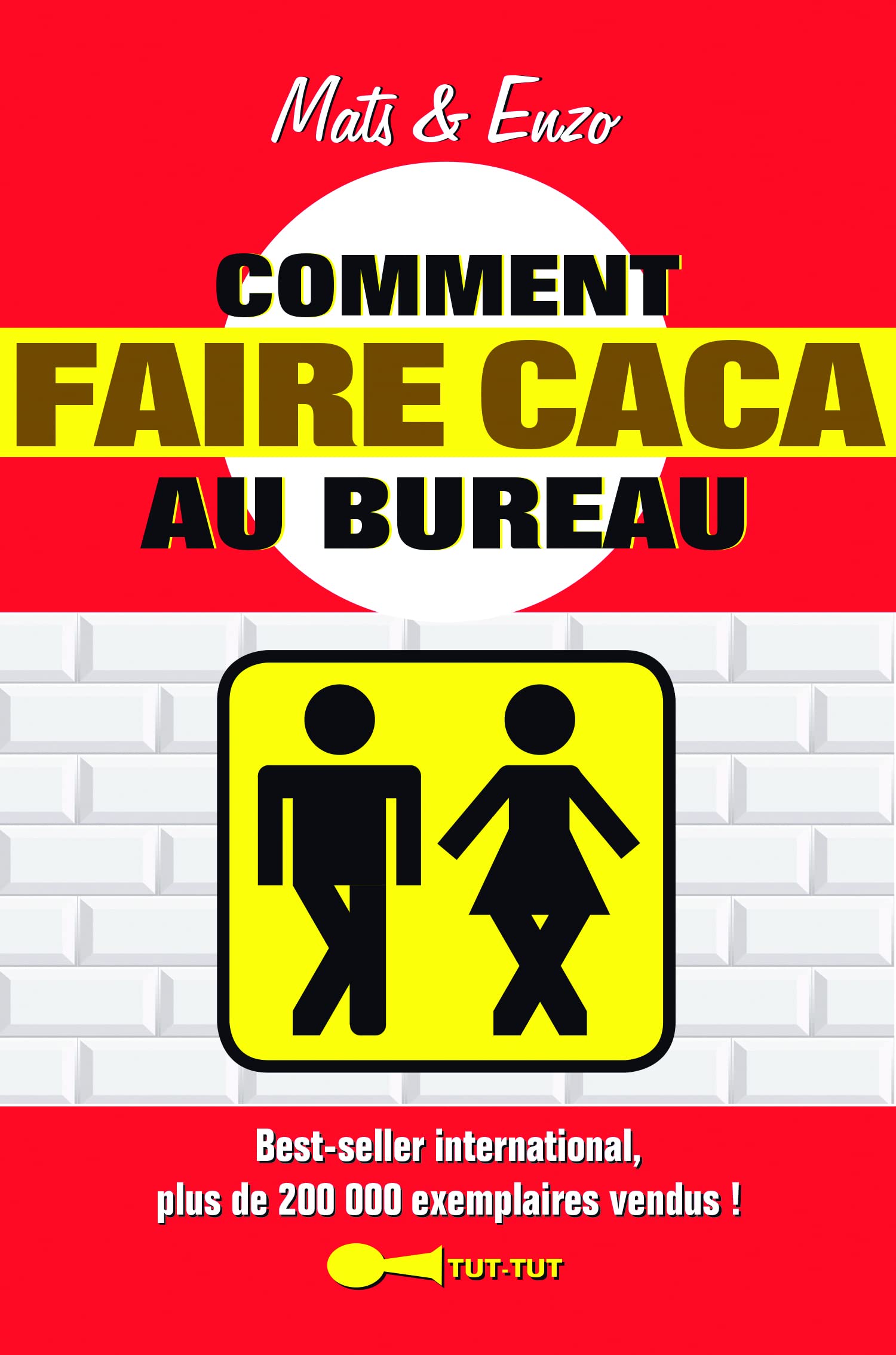 Comment faire caca au bureau: L'art d'aller aux toilettes sur son lieu de travail ... book
