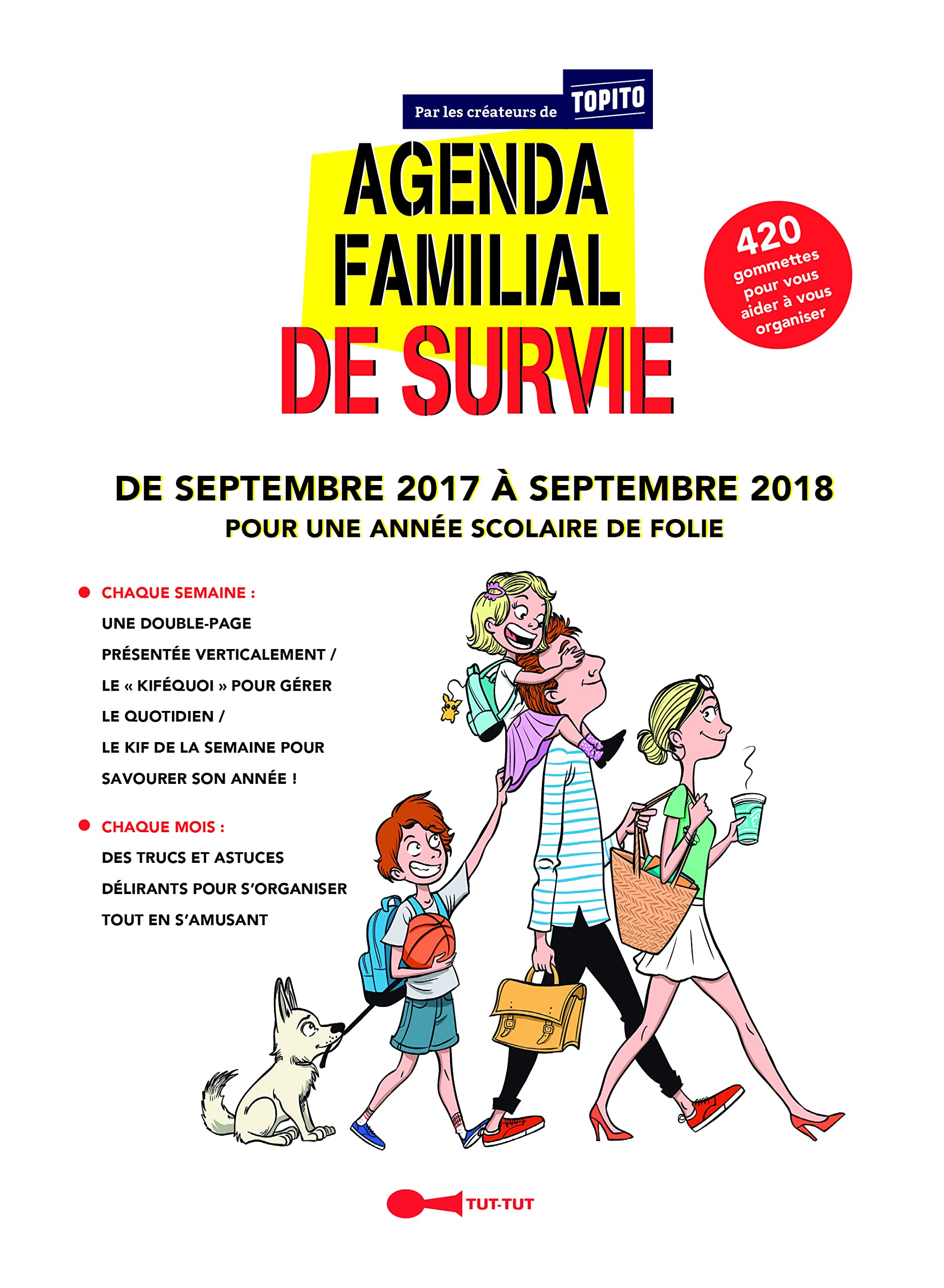 Agenda familial de survie par les créateurs de Topito: de septembre 2017 à septembre 2018 pour une année scolaire de folie book
