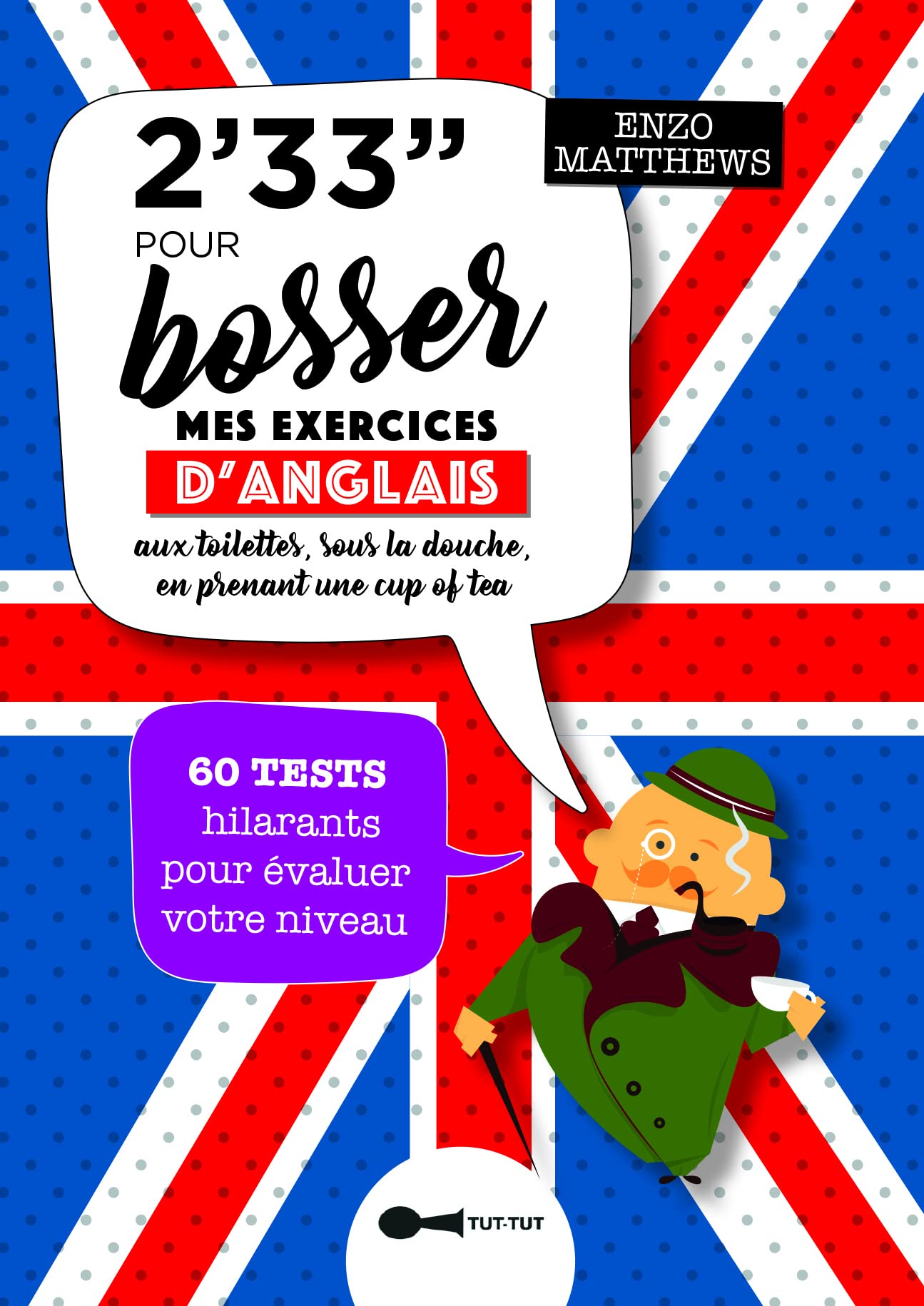 2 minutes 33 pour bosser mes exercices d'anglais: 110 exercices corrigés pour progresser jour après jour book